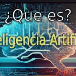 Inteligencia Artificial para Principiantes: Todo lo que Necesitas Saber